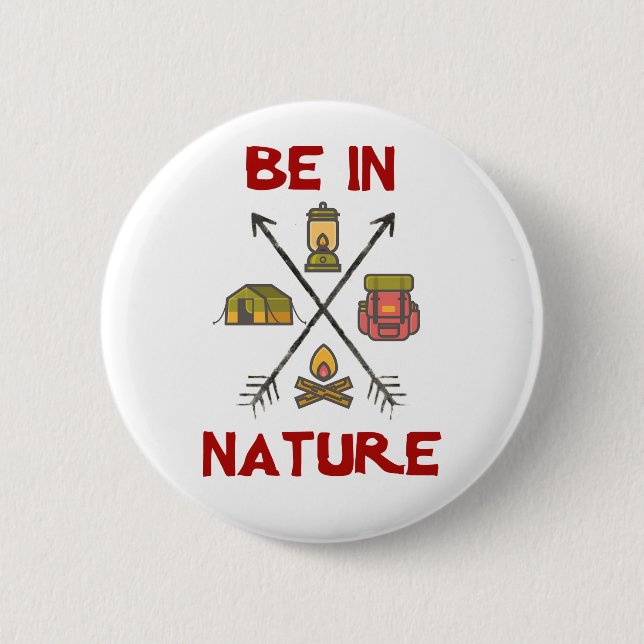Be In Nature Pinback Button (Front)
