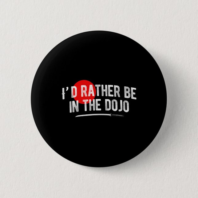 Be In The Dojo  Button (Front)