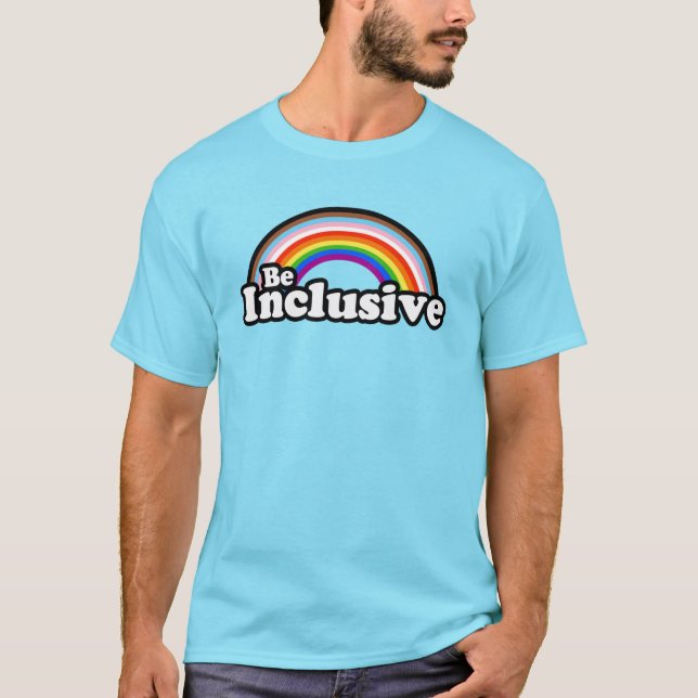 Be inclusive T-Shirt (Front)