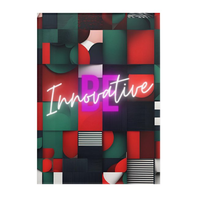 Be innovative acrylic print (Front)