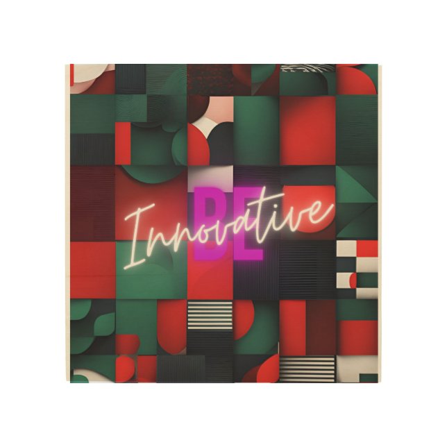 Be Innovative Wood Wall Art (Front)