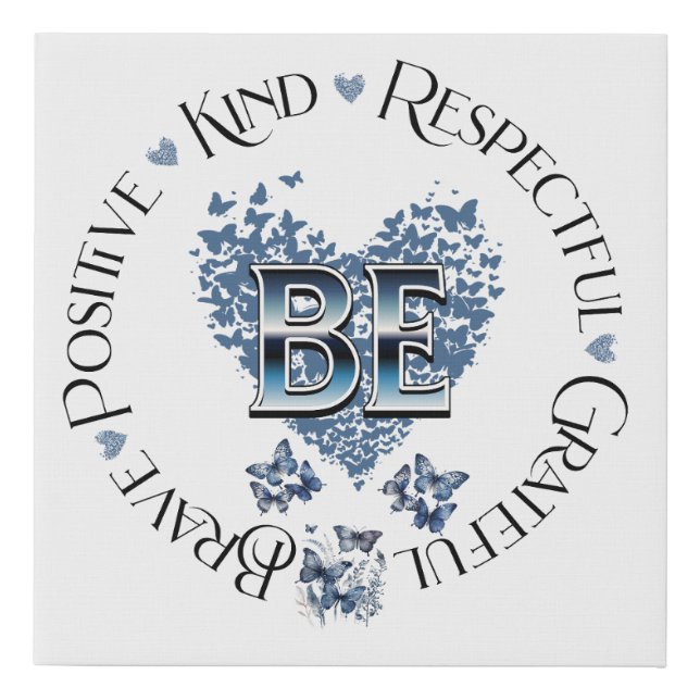 "BE Inspired Inspirational Motivational Faux Canvas Print (Front)