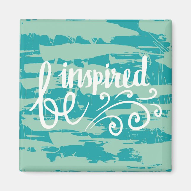 Be Inspired Magnet (Front)