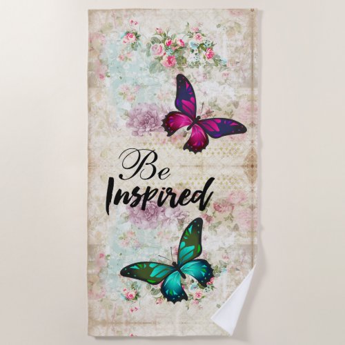 Be Inspired Quote w Butterflies on Vintag Collage Beach Towel