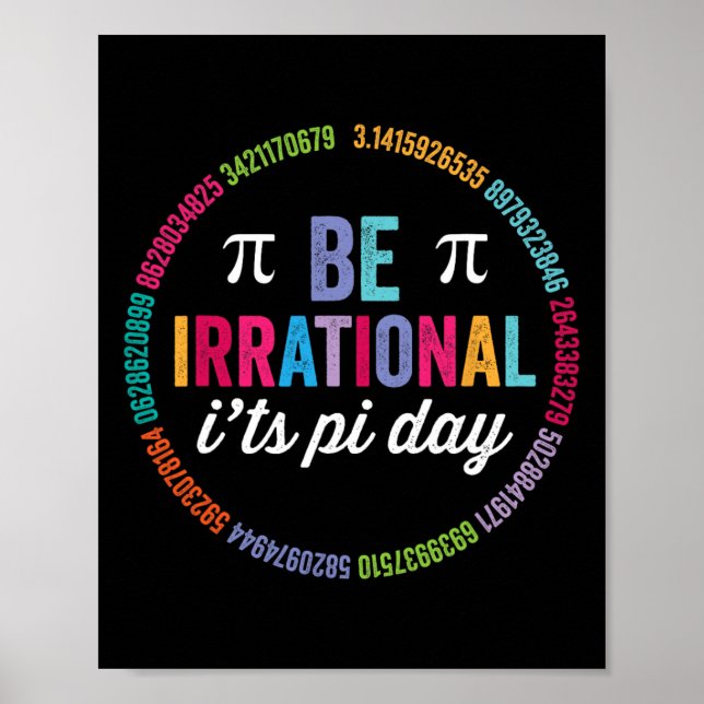 Be Irrational It's Pi Day 3.14 Math Teacher Boys G Poster (Front)