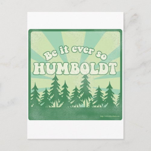 Be it ever so Humboldt Postcard