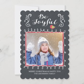 Be Joyful Chalkboard Holiday Christmas Photo Card by celebrateitholidays at Zazzle