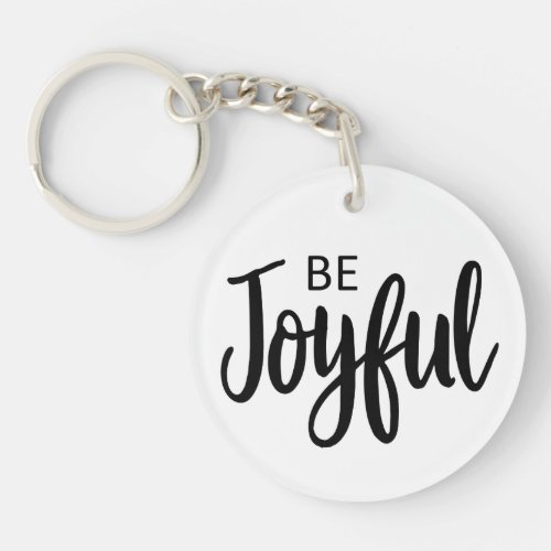 Be Joyful Gospel Graphics Aesthetic Christian Keychain