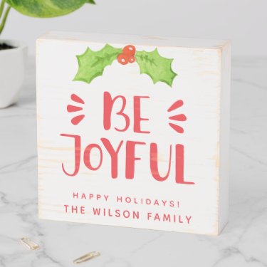 Be Joyful - Holly Leaf Christmas 