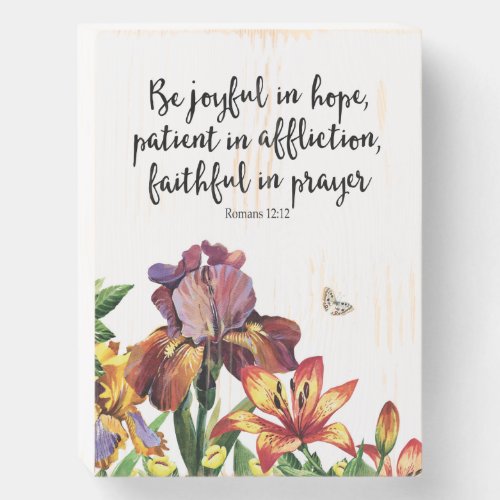 Be Joyful in HopePatient in Affliction Faithful Wooden Box Sign