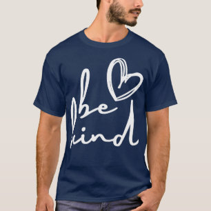 Be Kind 27 T-Shirt