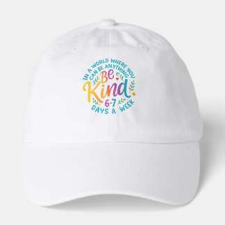 Be Kind 6-7 Days A Week PNG, Six Seven 67 Meme PNG Hat
