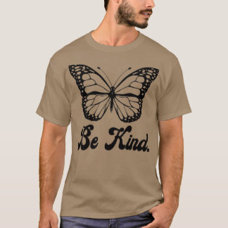 Be Kind 6 T-Shirt