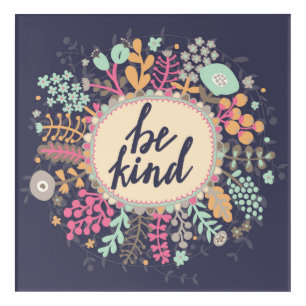 Be Kind Acrylic Print