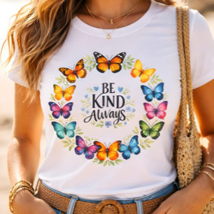 Be Kind Always Butterfly Wreath Inspirational T-Shirt