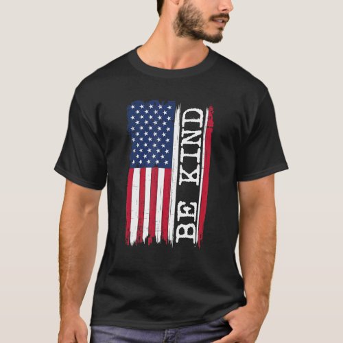 Be Kind American Flag Anti Bullying Day Kindness P T_Shirt