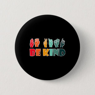 Be Kind American Sign Language Asl Disability Awar Button