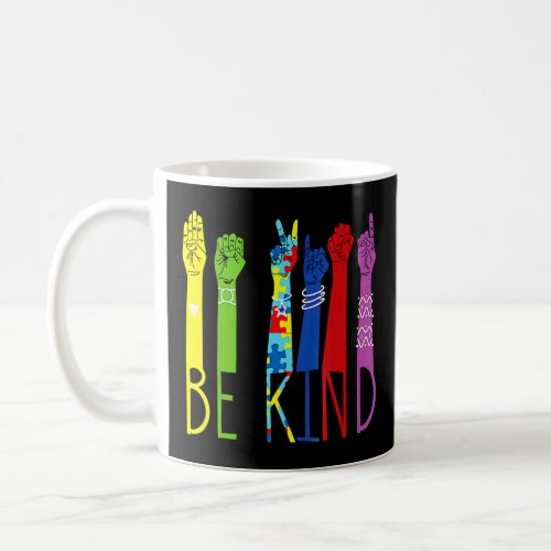 Be Kind American Sign Language Hand Autism Awarene Coffee Mug