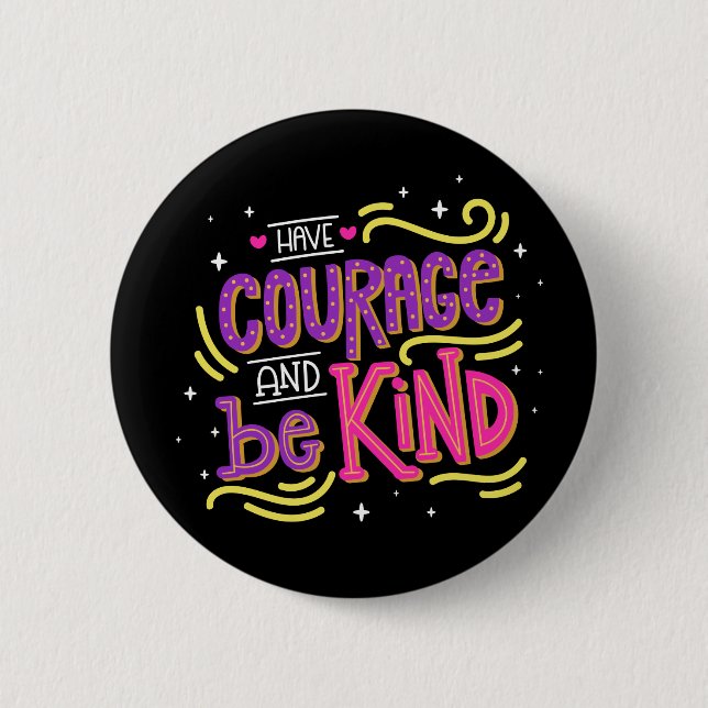 Be Kind Anti Bullying Courage Motivational Love Button (Front)