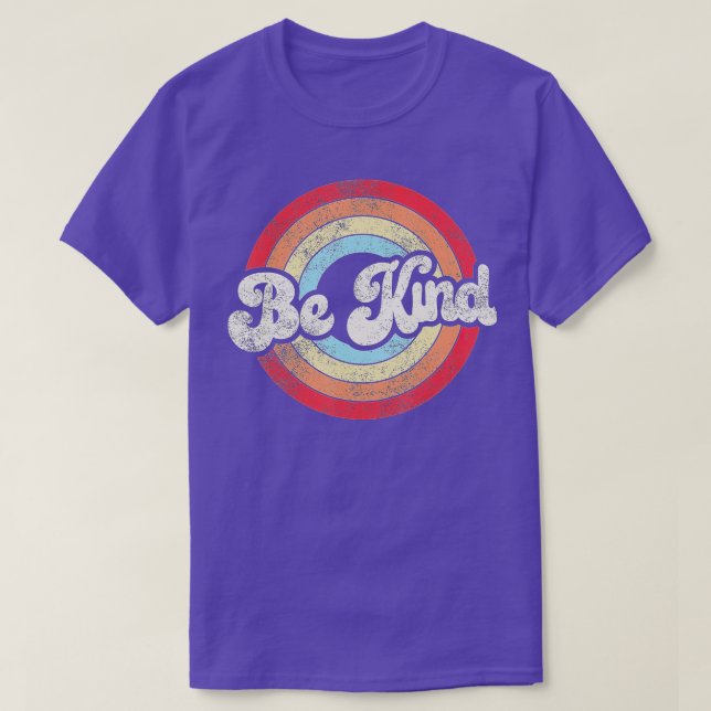 Be Kind Anti Bullying Inspirational Kindness Retro T-Shirt (Design Front)