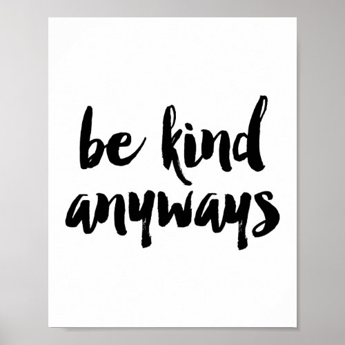 Be kind anyways poster
