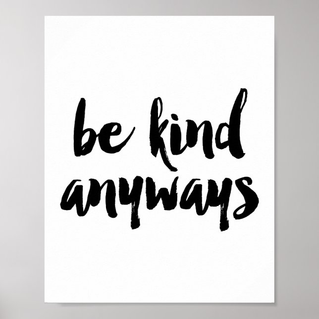 Be kind anyways poster (Front)