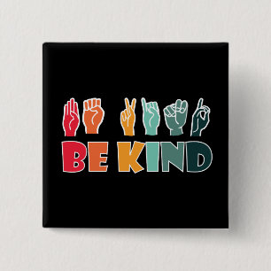 Be Kind ASL American Sign Language Button