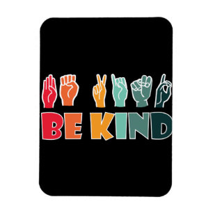 Be Kind ASL American Sign Language Magnet