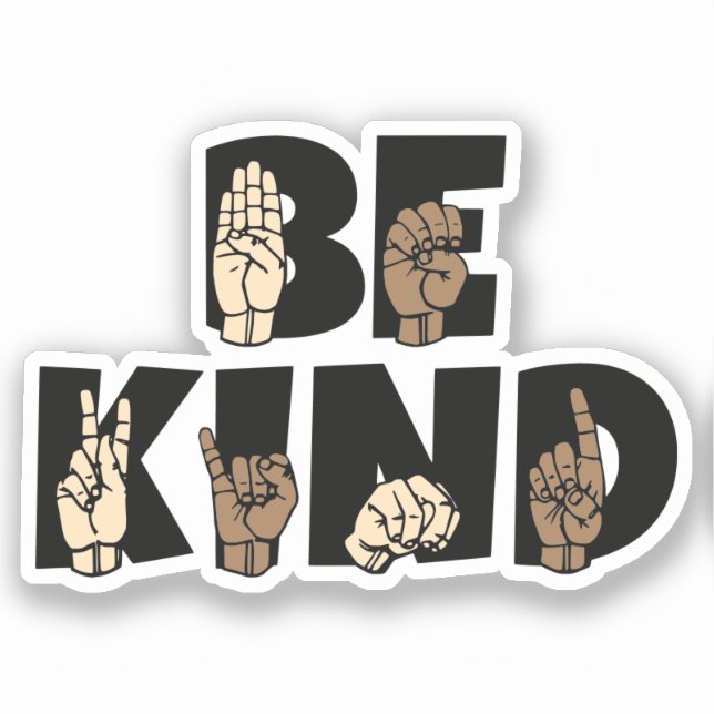 Be Kind ASL American Sign Language  Sticker (Front)