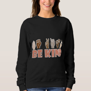 Be Kind ASL American Sign Language Sweatshirt
