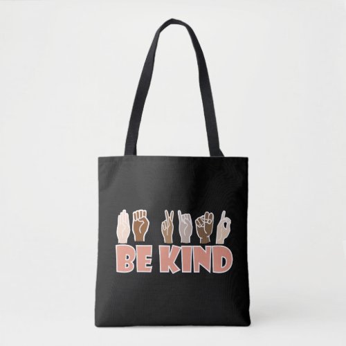 Be Kind ASL American Sign Language Tote Bag