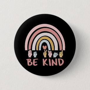 Be Kind ASL III - American Sign Language Button