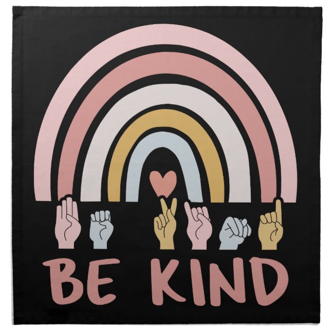 Be Kind ASL III - American Sign Language Cloth Napkin (Front)