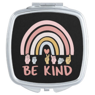 Be Kind ASL III - American Sign Language Compact Mirror