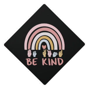 Be Kind ASL III - American Sign Language Graduation Cap Topper