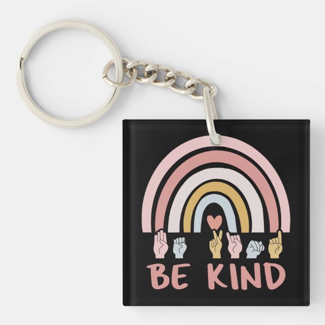 Be Kind ASL III - American Sign Language Keychain (Front)