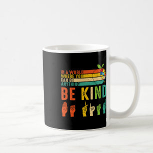 Be Kind Asl Sign Language Hand Autism Awareness Ki Coffee Mug