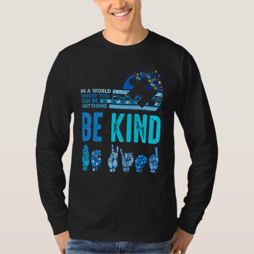 Be Kind Asl Sign Language Inspirational Teacher Ki T_Shirt