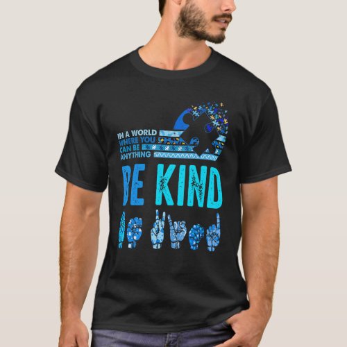 Be Kind Asl Sign Language Inspirational Teacher Ki T_Shirt