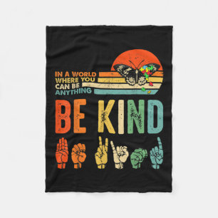 Be Kind Autism Awareness Asl Mom Teacher Kindness Fleece Blanket
