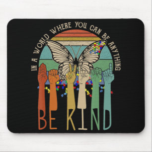 Be Kind Autism Awareness ASL Mom Teacher Kindness Mouse Pad