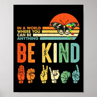 Be Kind Autism Awareness Asl Mom Teacher Kindness  Poster