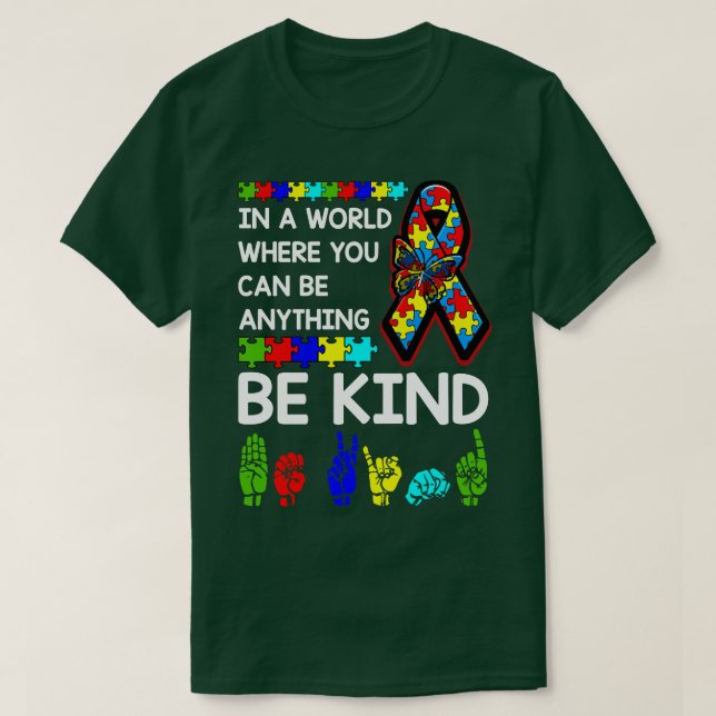 Be Kind Autism Awareness ASL Mom Teacher Kindness T-Shirt (Design Front)