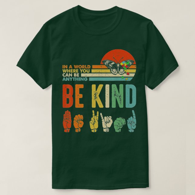 Be Kind Autism Awareness ASL Mom Teacher Kindness  T-Shirt (Design Front)
