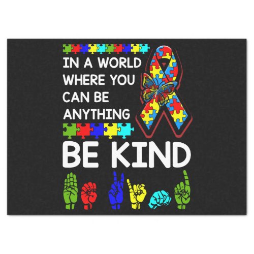 Be Kind Autism Awareness ASL Mom Teacher Kindness Tissue Paper