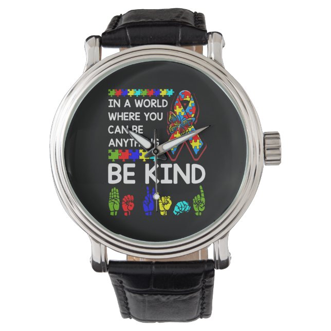 Be Kind Autism Awareness ASL Mom Teacher Kindness Watch (Front)