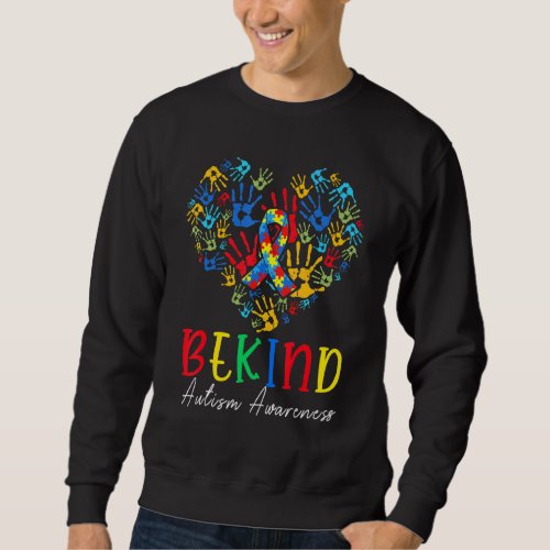 Be Kind Autism Awareness Hand Heart Puzzle Piece R Sweatshirt