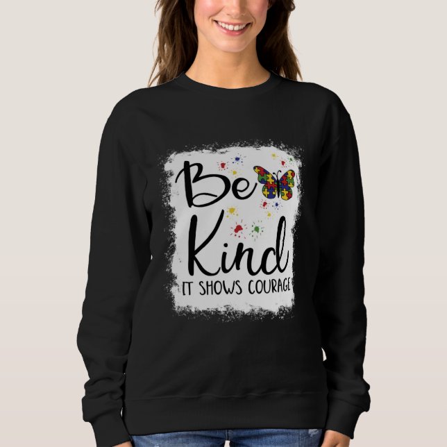 Be Kind Autism Awareness In April We Wear Blue Kin Sweatshirt (Front)