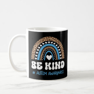 Be Kind Autism Awareness Leopard Blue Rainbow Kind Coffee Mug