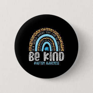 Be Kind Autism Awareness Leopard Rainbow Choose Ki Button